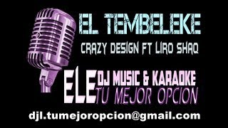 Crazy Design Ft Liro Shaq Tembeleke DEMO KARAOKE ELE DJ [upl. by Chang]