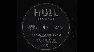 The Beltones  I Talk To My Echo 78 rpm [upl. by Ahcas523]