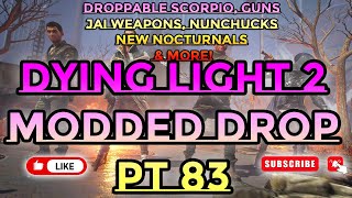 Dying Light 2 Inhibitor amp Weapons Drop Pt 83 [upl. by Tildie]