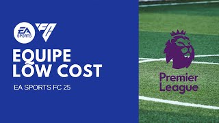 FC 25  Team Low Cost  Premier League [upl. by Amory]