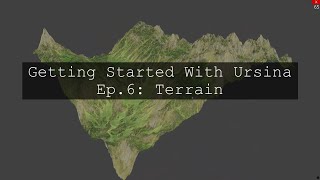 3D in Python Getting Started With Ursina  Ep6 Terrain [upl. by Sawyere]