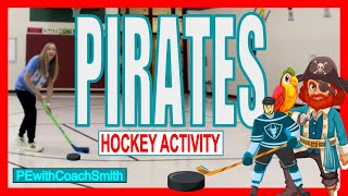 PIRATES HOCKEY  PE Activity Instructions and Demo of FUN Lead Up Game for Kinder5th grade [upl. by Bern767]