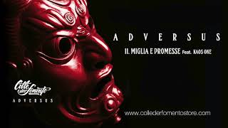 COLLE DER FOMENTO Feat KAOS ONE  Miglia e Promesse [upl. by Alviani]