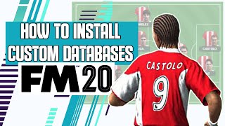 How To Install Custom Databases FM20  Football Manager 2020 [upl. by Wivina]