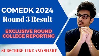 COMEDK ROUND 3  POSSIBILITIES OF EXCLUSIVE ROUND  COLLEGE REPORTING [upl. by Reitman761]