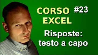 Corso di Excel  23 Risposte  Mandare il testo a capo [upl. by Jeniffer97]