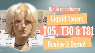 Wella colorcharm liquid toners TO5 T30 amp T81 review and demo [upl. by Anoik629]