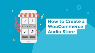 Create a WooCommerce Audio Store with Embedded Music Players amp Downloadable Audio Products [upl. by Blount]