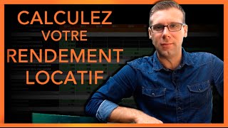 Immobilier  Calcul du Rendement locatif [upl. by Ahsuatal]