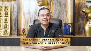 Ventajas y desventajas de la rinoplastia ultrasónica 👃  Dr Jaime Pachón [upl. by Siekram506]