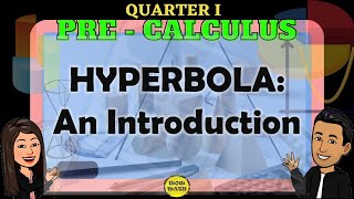 INTRODUCTION OF HYPERBOLA  PRECALCULUS 2 [upl. by Trini]