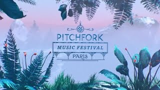 Pitchfork Music Festival Paris 2016 [upl. by Ilojna]