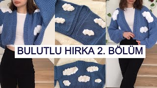 Bulutlu Hırka 2bölüm Ön taraf knitting salaşhırka chunkysweater chunkyhırka [upl. by Aletse]