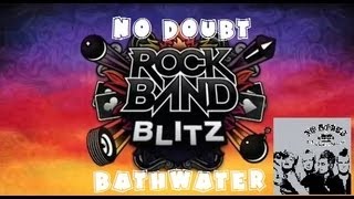 No Doubt  Bathwater  Rock Band Blitz Playthrough 5 Gold Stars [upl. by Eiramlirpa61]