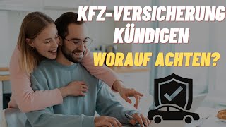 🤔KFZ Versicherung kündigen  worauf achten 2024 [upl. by Fayina]