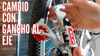 🔧 CÓMO Instalar Un Cambio BICICLCETA Con Gancho Al EJE ✓ 2022 [upl. by Yuhas]