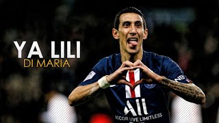 Angel Di Maria  2018 Ya Lili  Skills amp Goals  HD [upl. by Entsirhc]