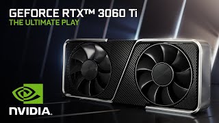 Introducing the GeForce RTX 3060 Ti  The Ultimate Play [upl. by Ybbob]