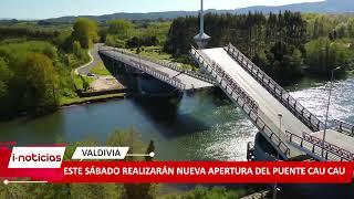 Anuncian nueva apertura del Puente CauCau de Valdivia para este sábado 18 [upl. by Nitsirk23]