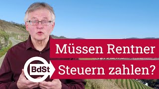 Wann müssen Rentner eine Steuererklärung abgeben wann Steuern bezahlen [upl. by Mehs267]