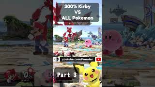 Which POKÉMON Can KO Kirby At 300  Part 3 [upl. by Alpheus605]