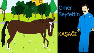 KAŞAĞI Ömer Seyfettin [upl. by Airym]