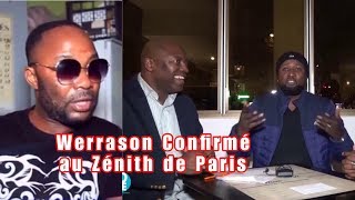 WERRASON CONCERT YA ZÉNITH DE PARIS CONFIRMÉ LE 12Janv2019 GOLF KIZOLA Répond CELEO amp MARIE PAUL [upl. by Lita]