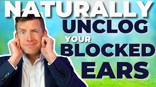 5 Instant Ways to Naturally Unclog your Blocked Ears [upl. by Agnese]