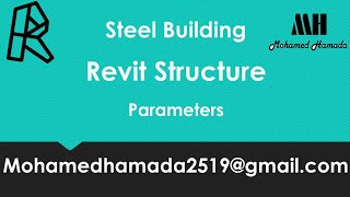 RV30 Parameters Revit Steel in Revit Structure كورس ريفيت إنشائي منشآت المعدنية [upl. by Yroffej]