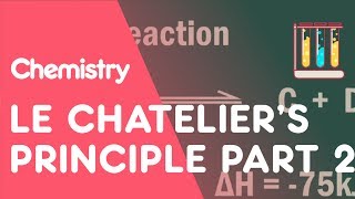 Le Chateliers Principle Part 2  Reactions  Chemistry  FuseSchool [upl. by Kalila287]