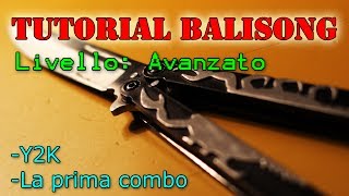 Tutorial Balisong  AVANZATO Y2K e Prima Combo [upl. by Lemcke]