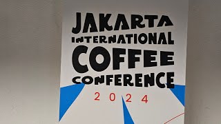 Jakarta International Coffe Conference 2224 Oktober 2024 [upl. by Steffy958]