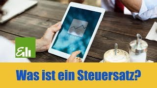 Was ist ein Steuersatz Und wie kann ich meinen persönlichen Steuersatz berechnen [upl. by Gabrielle]