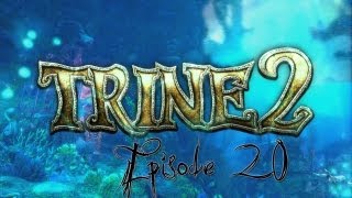 Trine 2 Ep20 [upl. by Dannica913]