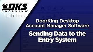 DKS Tech Tips DoorKing 32 Remote Account Manager Software – Sending Data to the Entry System [upl. by Lorinda]