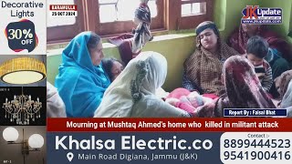 Mourning at Mushtaq Ahmeds home who killed in militant attack [upl. by Lavelle259]