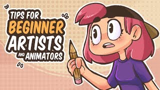 TIPS FOR BEGINNER ARTISTS AND ANIMATORS [upl. by Eelidnarb]