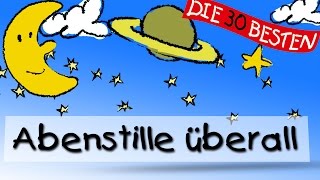 Abendstille überall  Die besten Schlaflieder  Kinderlieder [upl. by Ridinger]