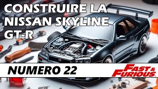 22 Construire la Nissan Skyline GTR  FAST AND FURIOUS  Altaya DeAgostini [upl. by Deutsch]