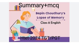 Bepin Chaudharys Lapse Of Memory SummaryMCQ htet 2024 [upl. by Sierra]