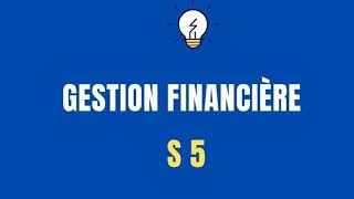 Gestion financière S5 chapitre 1 introduction [upl. by Osrick768]