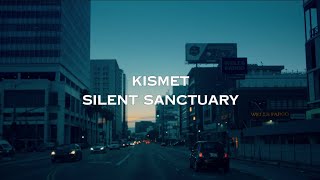 Kismet Lyrics Video  Silent Sanctuary [upl. by Ameen]