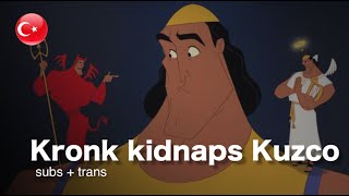 Emperors New Groove  Kronk Kidnaps Kuzco  Turkish Subs  Trans [upl. by Deevan]