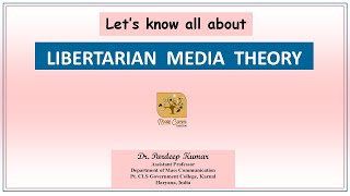 366 Libertarian Media Theory I Four Theories of Press I Normative Theories I Media Theories [upl. by Nylanna]