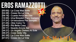 Eros Ramazzotti Grandes éxitos  Las 100 mejores artistas para escuchar en 2023 [upl. by Gnilhsa]