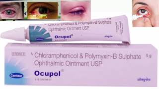 Ocupol Eye Ointment Chloramphenicol amp PolymyxinB Sulphate Ophthalmic Ointment USP [upl. by Ayama]