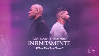 Ton Carfi  Infinitamente Mais part Dilsinho  Clipe Oficial [upl. by Niletak309]