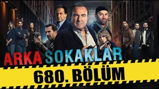 ARKA SOKAKLAR 680 BÖLÜM  FULL HD  SEZON FİNALİ [upl. by Ofelia372]