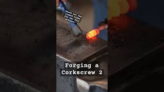 Forging a Corkscrew 2 blacksmith forge metalworking steel hammer anvil ironwork wine shorts [upl. by Darooge]