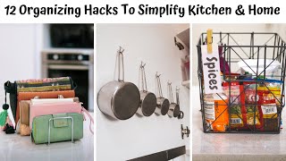 12 Organizing Hacks To Simplify Kitchen amp Home [upl. by Papotto]